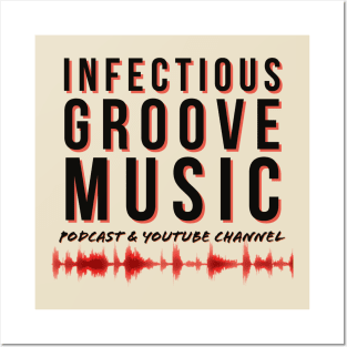 Infectious Groove - with waveform, black text Posters and Art